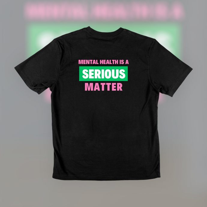MENTAL HEALTH IS A SERIOUS MATTER