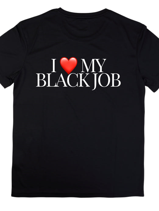 I ❤️ My Black Job