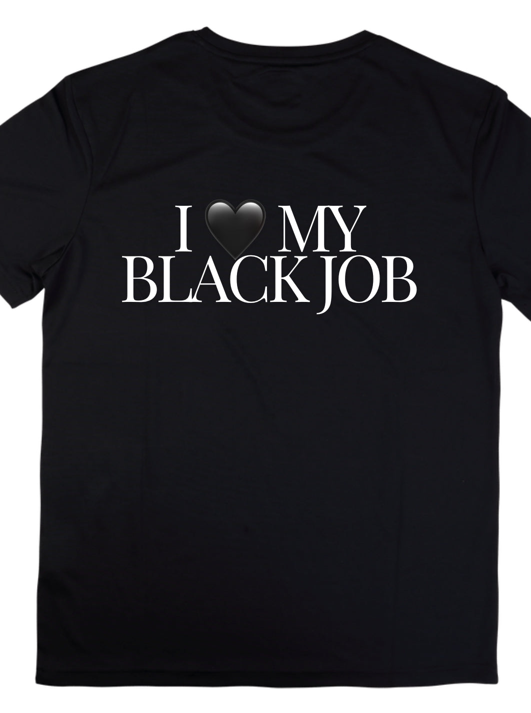 I 🖤 My Black Job