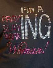Load image into Gallery viewer, Praying Slaying Working Woman
