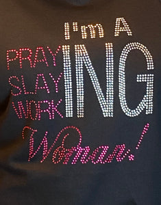 Praying Slaying Working Woman